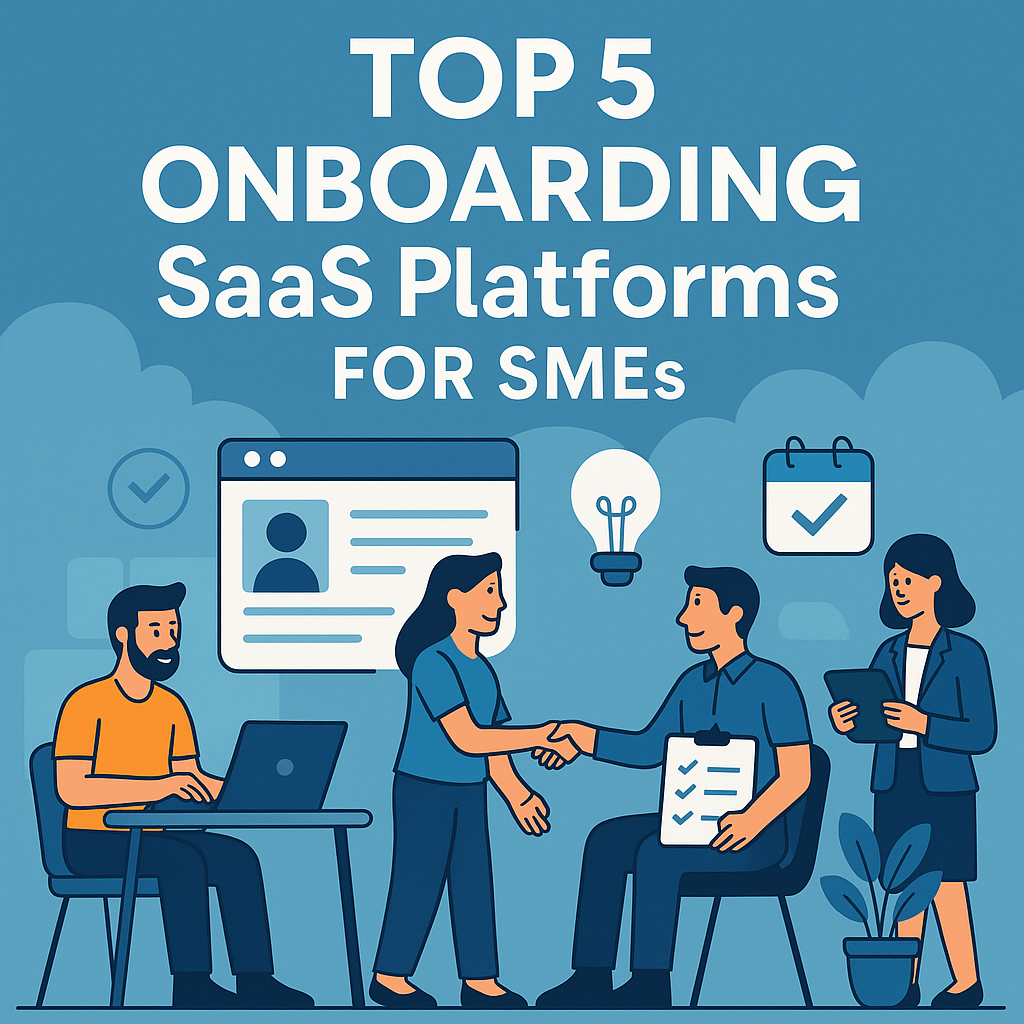 Top 5 Onboarding SaaS Platforms for SMEs