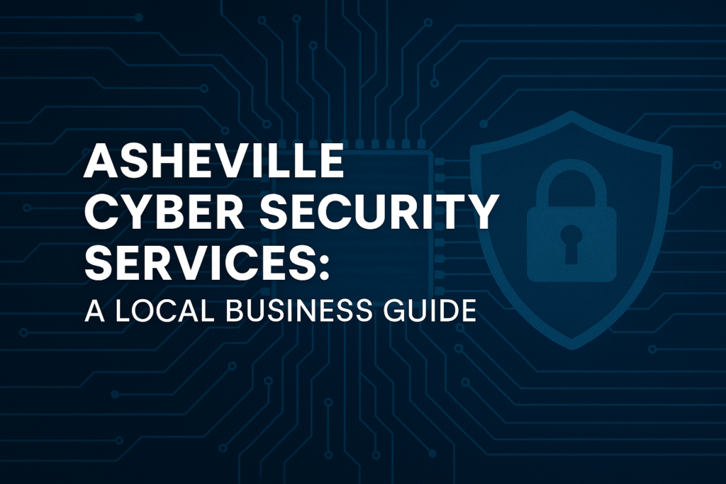 Asheville Cyber Security Services