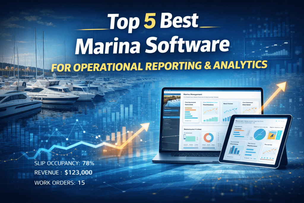 Best Marina Software for Operational Reporting
